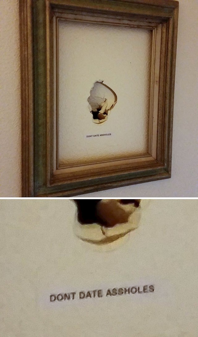 "Izbacio sam bivšu iz svoje kuće, ovo mi je ostalo kao uspomena, morao sam to uokviriti."