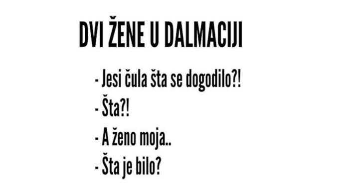 Fora o načinu na koji komuniciraju dvije žene iz Dalmacije nasmijala je tisuće, ovo je hit
