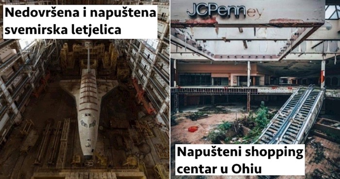 17 zauvijek napuštenih mjesta i stvari prema kojima ćete odmah osjetiti divljenje