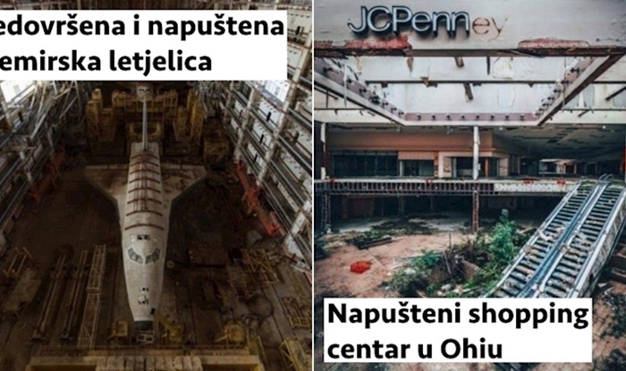 17 zauvijek napuštenih mjesta i stvari prema kojima ćete odmah osjetiti divljenje