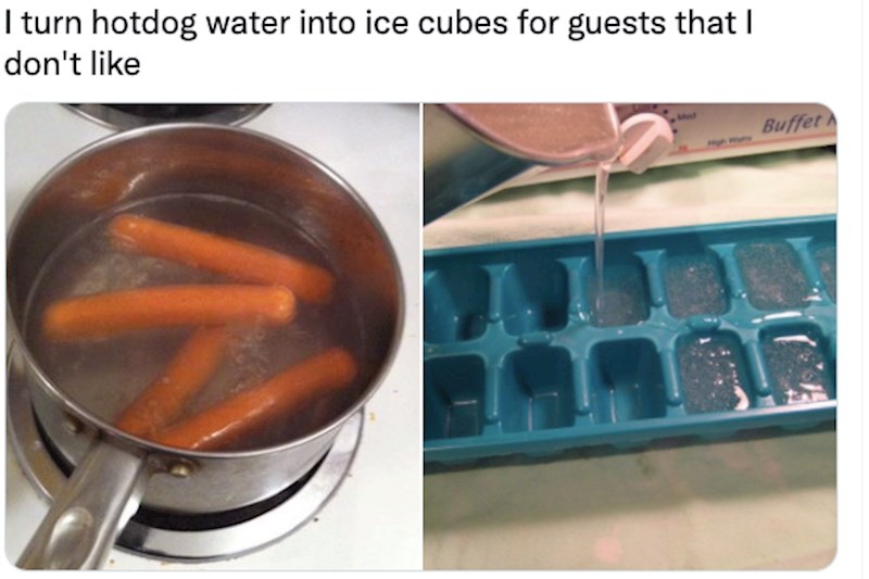 10. Pretvorio je vodu u kojoj su se kuhale hrenovke u led za goste koje ne voli