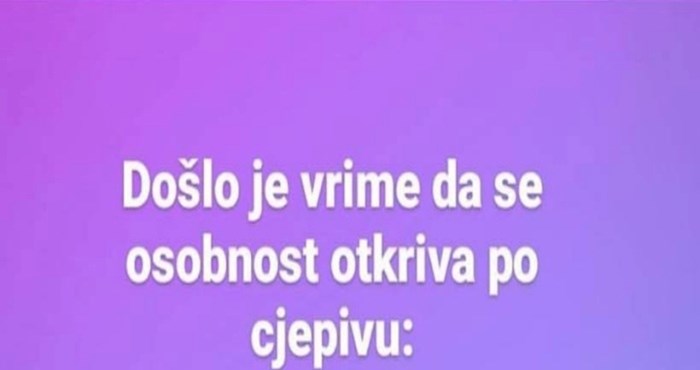 Svi se smiju ovoj fori, evo što preferencije u vezi cijepljenja otkrivaju o vašoj osobnosti