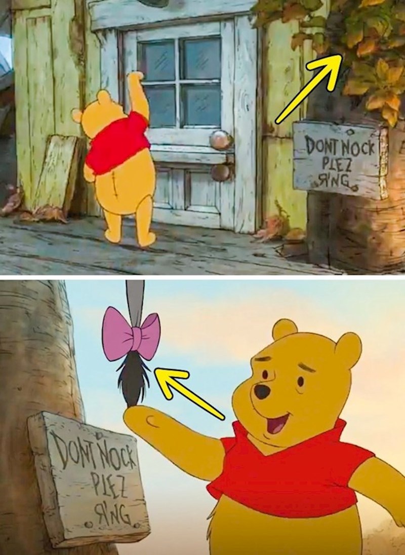 6. Winnie Pooh: Kad je Winnie htio pokucati na vrata primijetio je znak s natpisom. U prvoj sceni se nije vidio nikakav rep, u sljedećoj se odjednom pojavio.