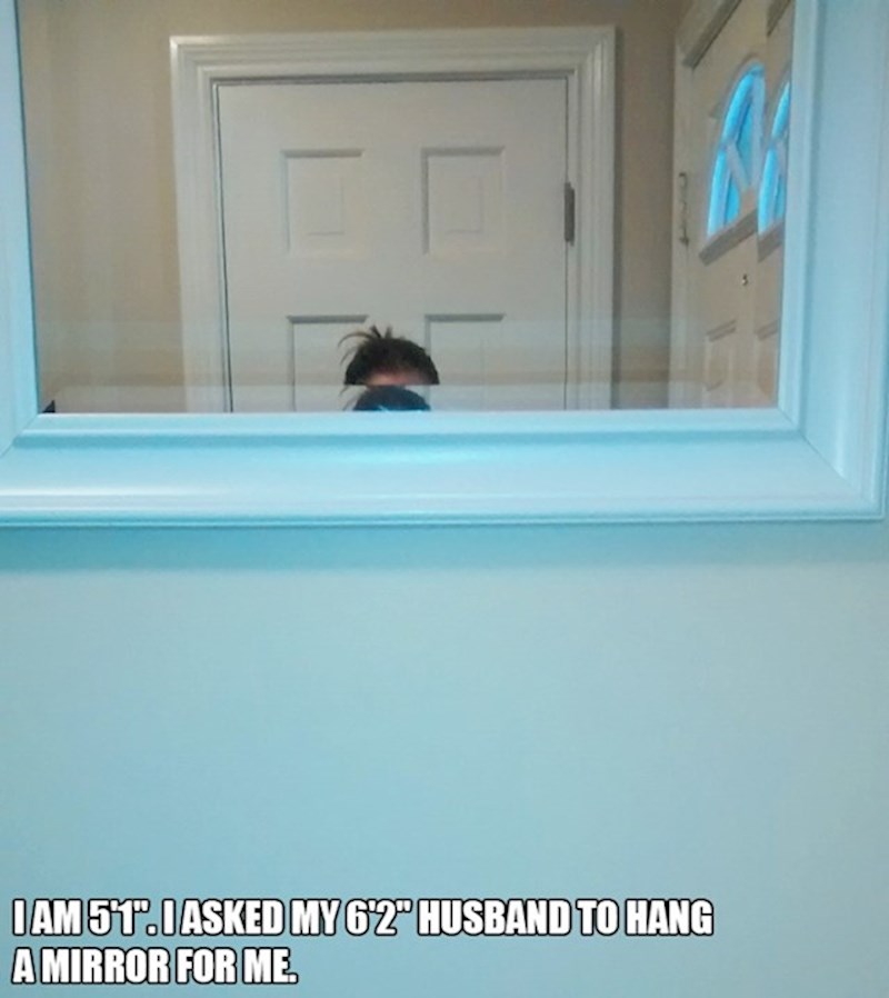 11. Zamolila je svojeg visokog muža da postavi ogledalo