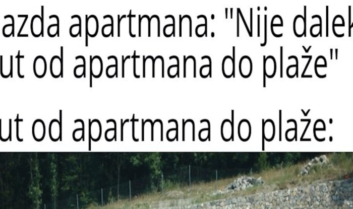 Fora o apartmanima na moru je totalni hit na Fejsu, ovo će vam vjerojatno biti poznato