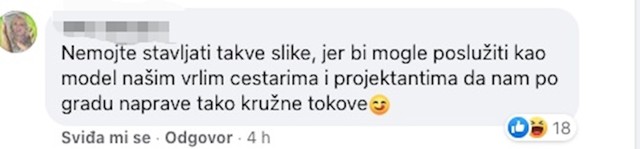 ...a jedna korisnica Facebooka sjetila se da ipak nije pametno javno rugati se ovakvim instalacijama kako ne bi inspirirali buduće uštede pri izgradnji prometne infrastrukture.😂
