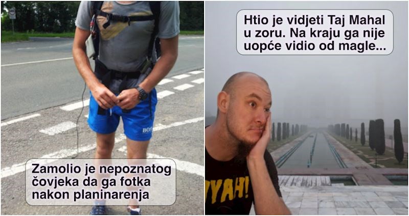 17 ljudi koji su samo htjeli lijepe fotke sa svojih izleta i putovanja, a dobili su upravo suprotno