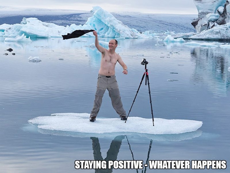 4. Najvažnije je ostati pozitivan usprkos svemu. :)