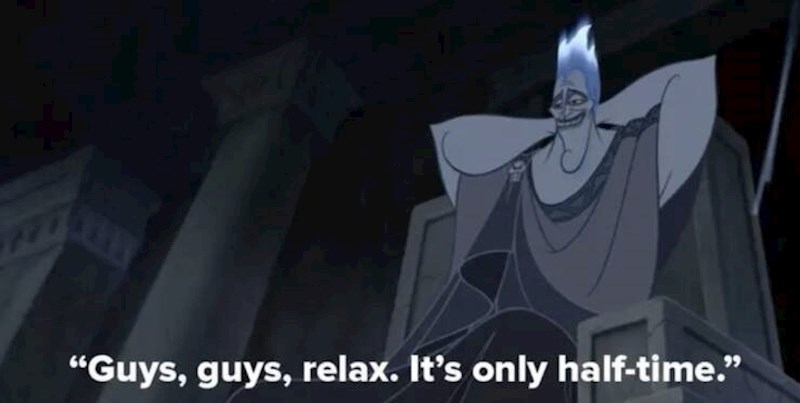 9. U Herkulesu, Had točno na pola filma kaže - ekipa, opustite se, tek je poluvrijeme.