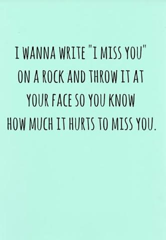 Miss you.