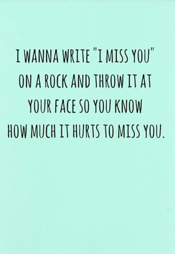 Miss you.