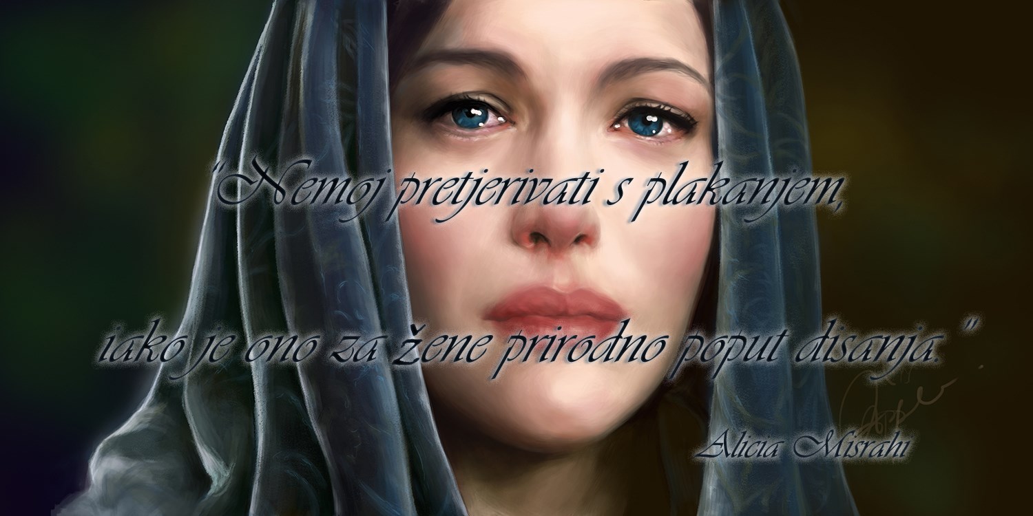 Nemoj pretjerivati s plakanjem...