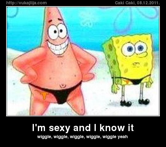 I'm sexy and I know it