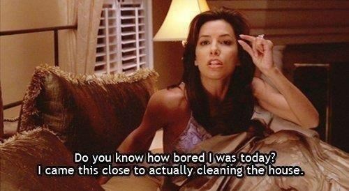 Prava žena čisti kuću samo kad je već odustala od života