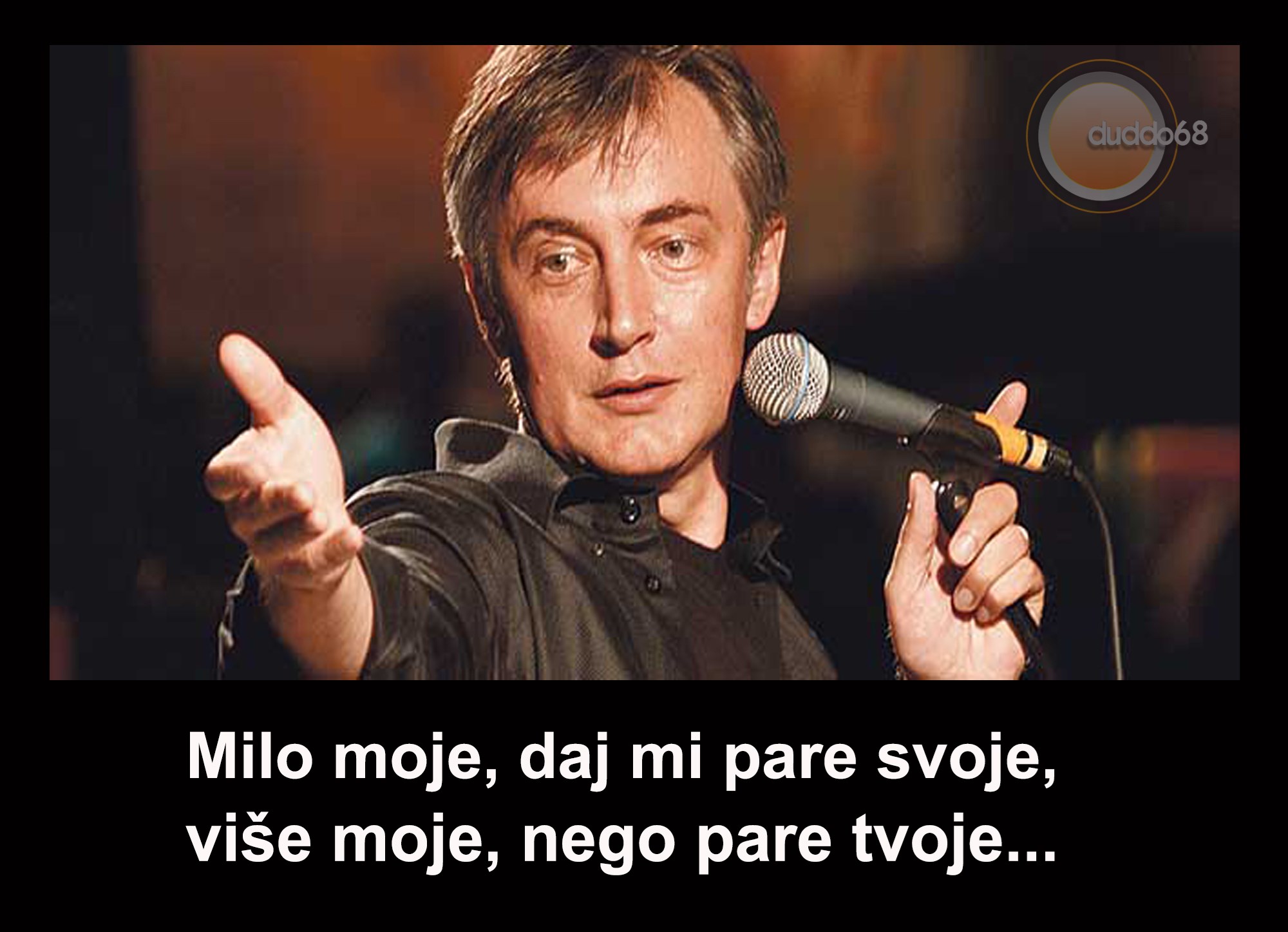 Milo moje....