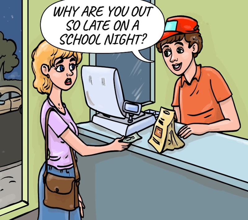 9. Ljudi vas uvijek pitaju što radite tako kasno "kad vam je škola ujutro".