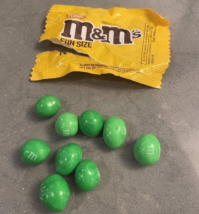 “Otvorio sam paket M&M bombona od kikirikija i svi su bili zeleni.”
