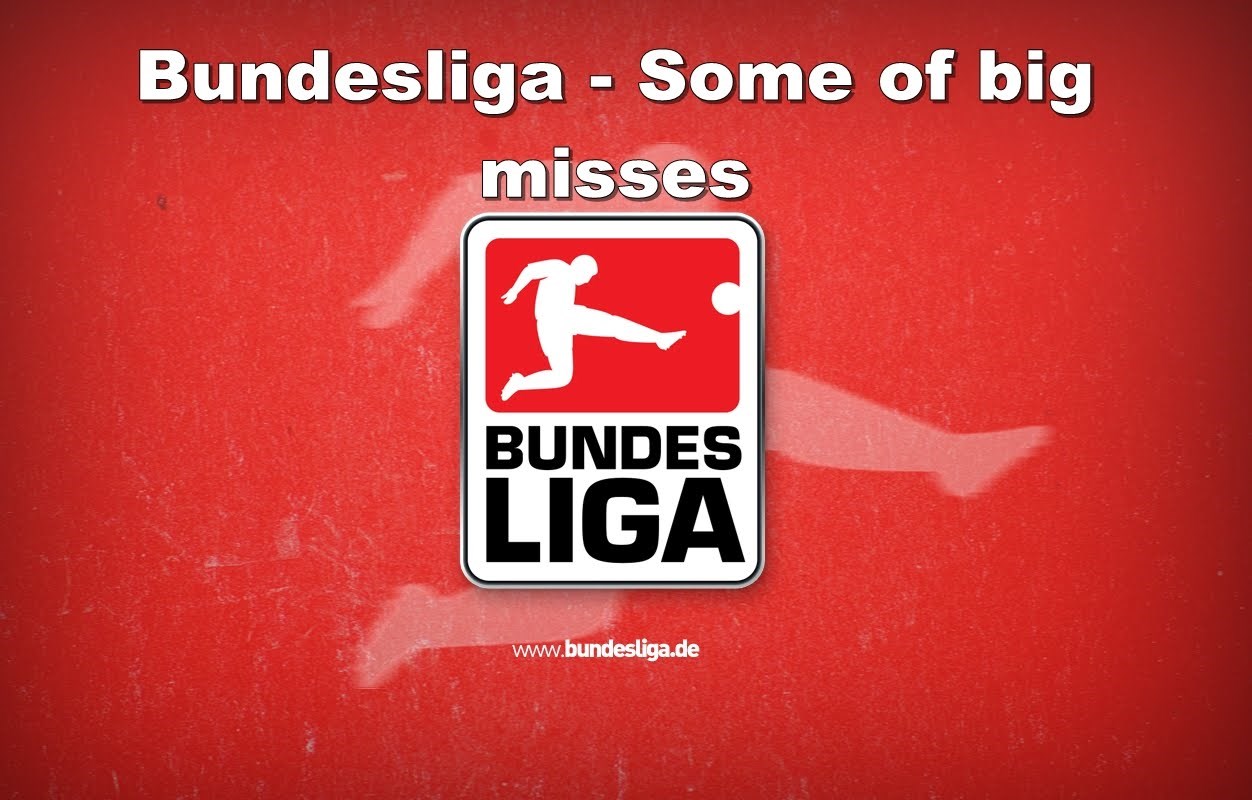 Bundesliga - Top Misses