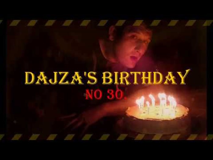 Dajza's 30th Birthday 