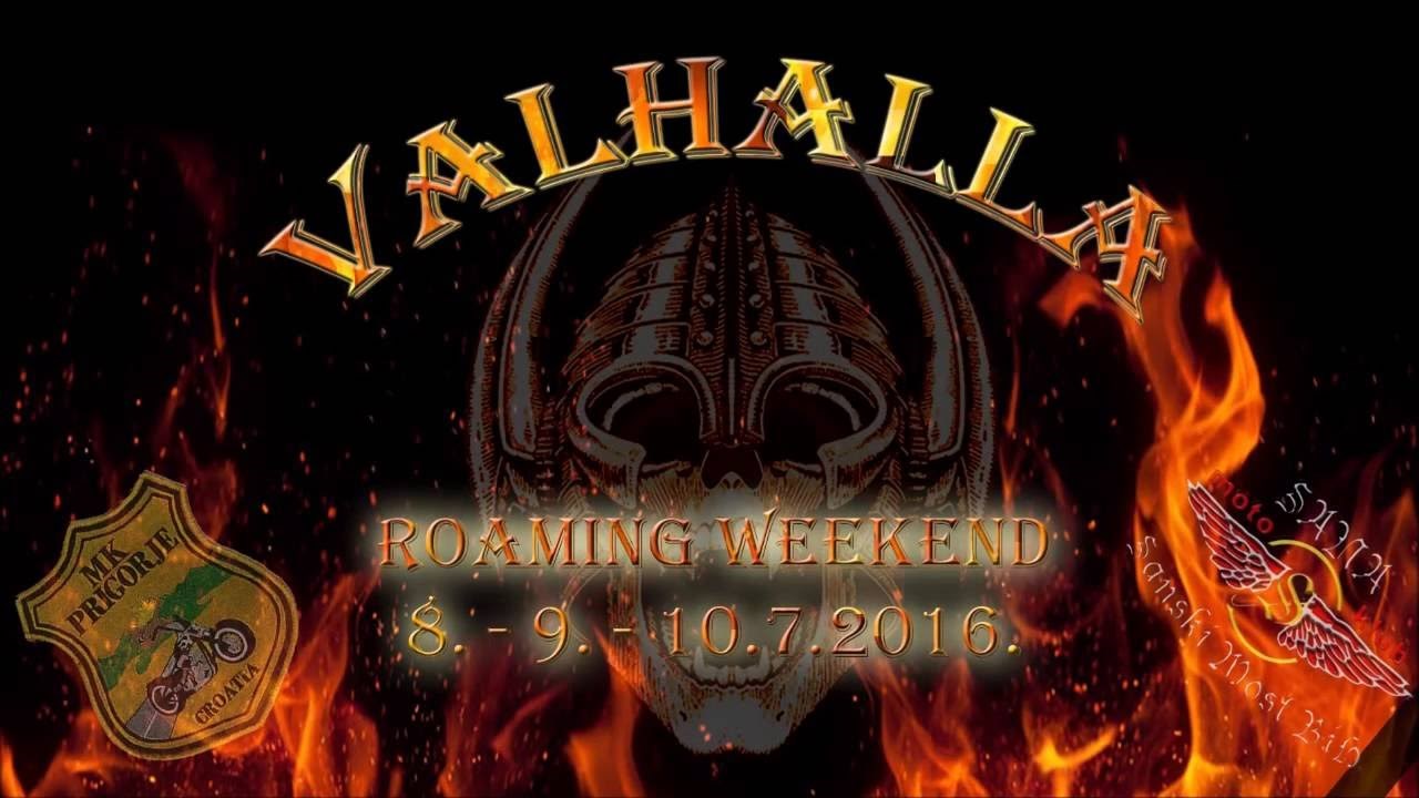 VALHALLA roaming weekend... (8, 9, 10.7.2016.)