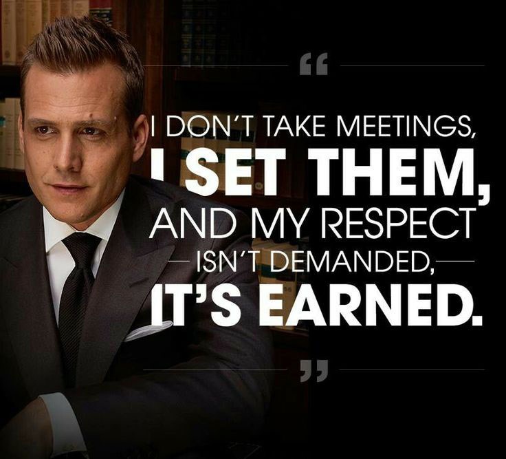 Harvey Specter knows best.