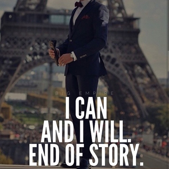 Believe in yourself.