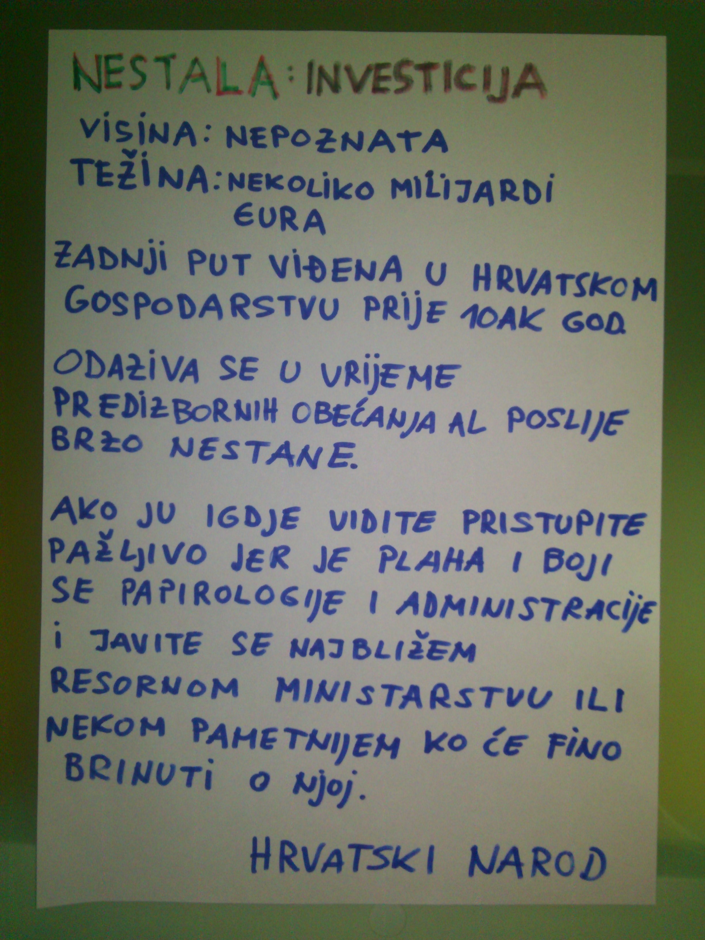 Pažnja! Pažnja! Nestala investicija!