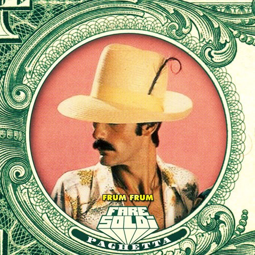 Fare Soldi - Frum Frum