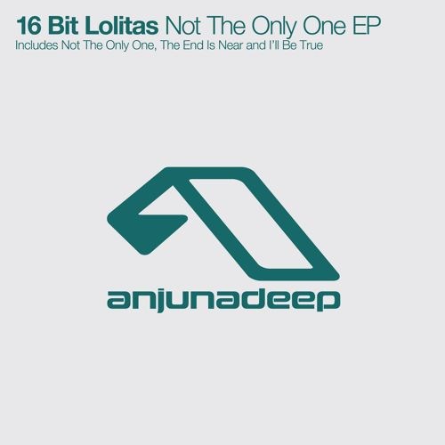 16 Bit Lolitas - Not The Only One (Original Mix)