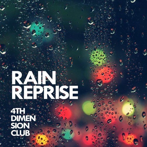 Rain Reprise (bassversion6)