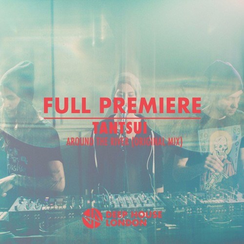 Tantsui - Around The River