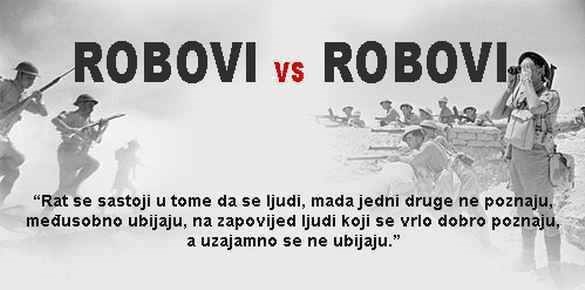 robovi i ratovi..
