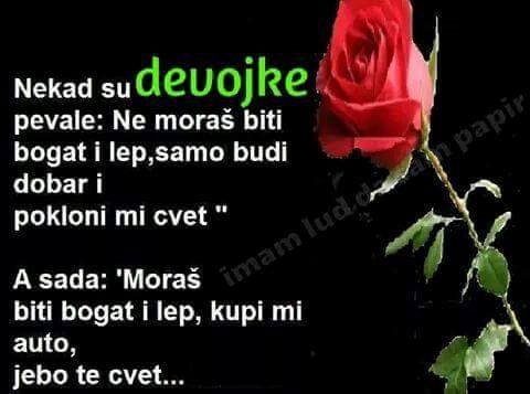 haha..sve se mijenja..