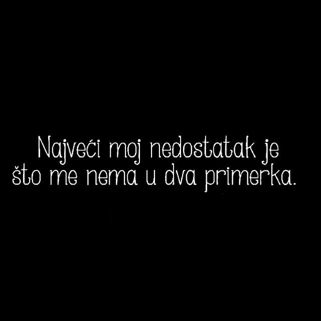 a najveća vrlina - skromnost..:)))