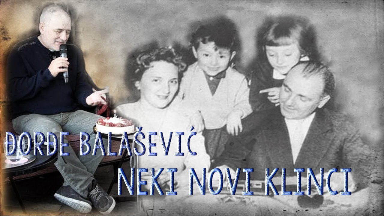 još jedna sveća na torti više..Đorđe Balašević, neki novi klinci..