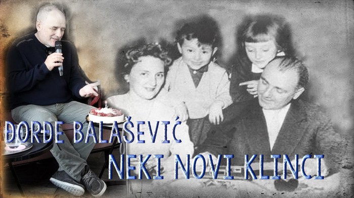 još jedna sveća na torti više..Đorđe Balašević, neki novi klinci..