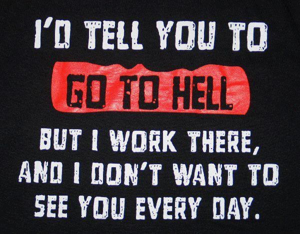 Više ljude ne možeš ni poslat kvragu