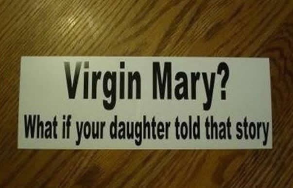 Šta da ti kćer kaže da je bezgrešno začela?