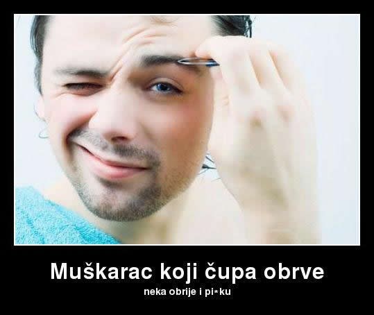 Što brije muškarac koji čupa obrve?
