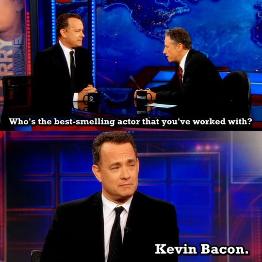 Tom Hanks is a funny guy