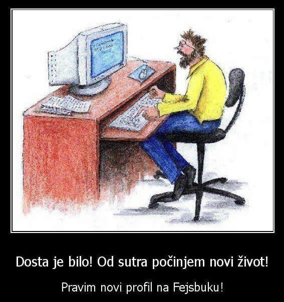 Započni novi život - otvori novi Fejs profil!