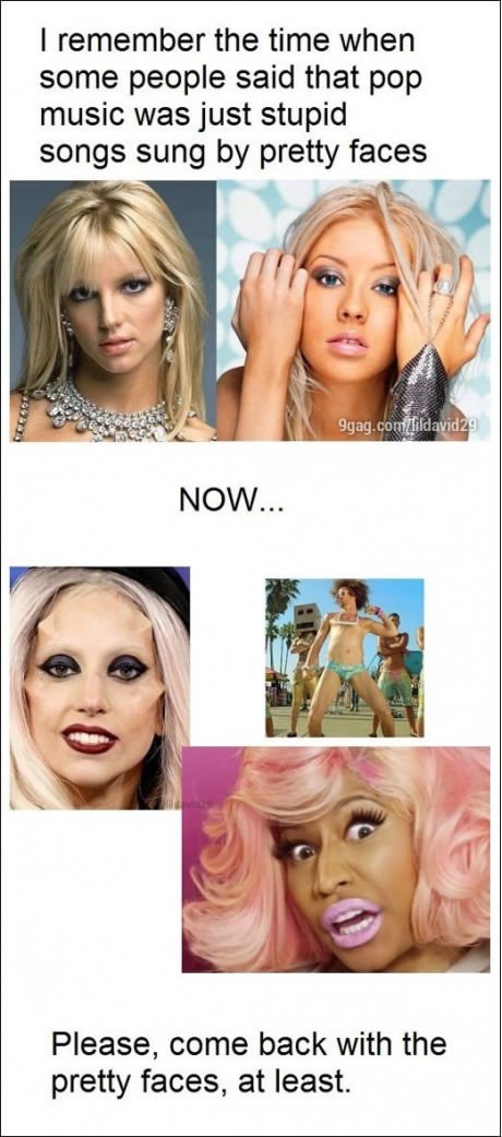 Em je muzika sranje, em su žene nakaradne grabe