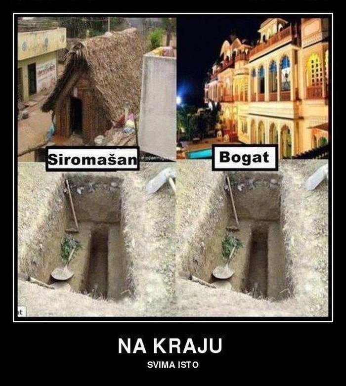 Siromašan ili bogat, na kraju si hrana za crve