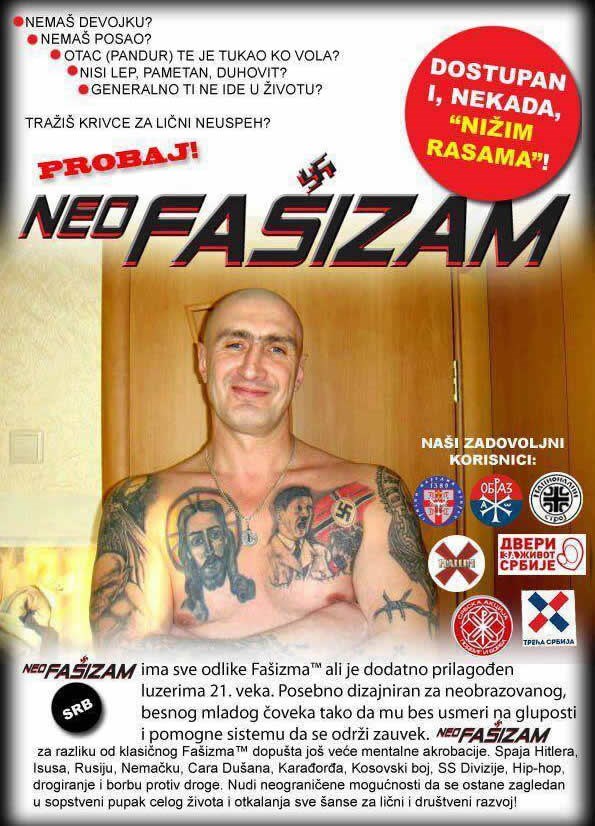 Nemaš cure, mozga ni para: Probaj Neofašizam!