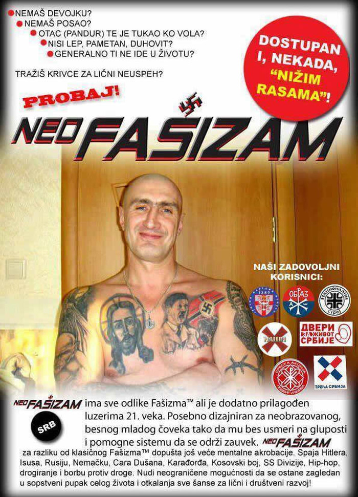 Nemaš cure, mozga ni para: Probaj Neofašizam!