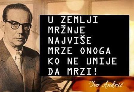 Najviše se mrzi onog koji ne mrzi