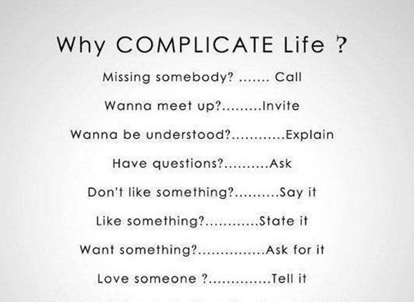 Ne moramo baš sve komplicirati... U suštini stvari su vrlo jednostavne