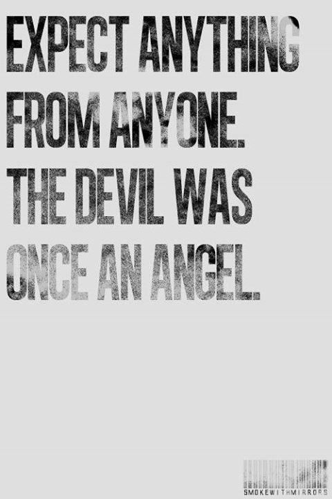 Pazi kome vjeruješ, i Vrag je nekad bio anđeo