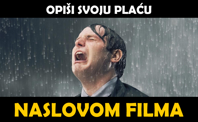 Opiši svoju plaću naslovom filma