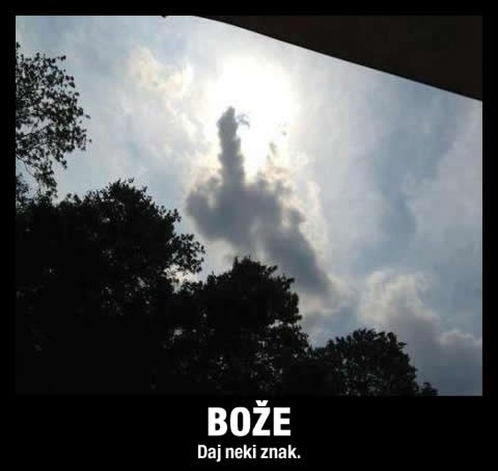 Bože, daj znak s nebesa - i znak bi jasan
